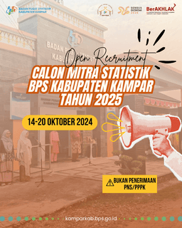 Open Recrutiment Calon Mitra Statistik BPS Kabupaten Kampar Tahun 2025