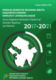 Produk Domestik Regional Bruto Kabupaten Kampar Menurut Lapangan Usaha 2017-2021